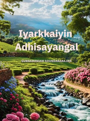 cover image of Iyarkkaiyin Adhisayangal